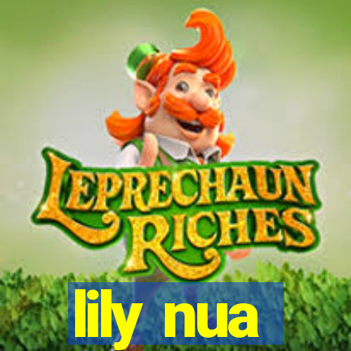 lily nua